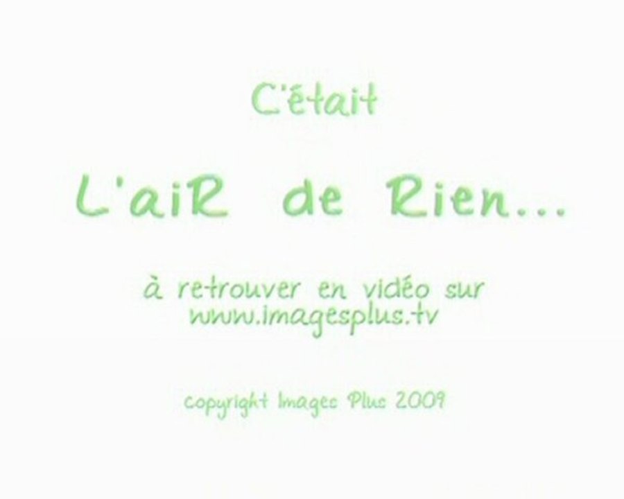 Générique de Fin - L'Air de Rien - Images Plus