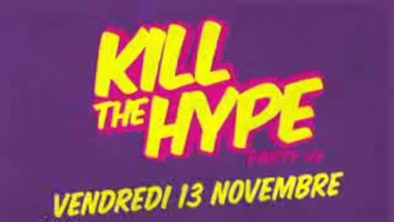Kill The Hype Party #2 - Teaser
