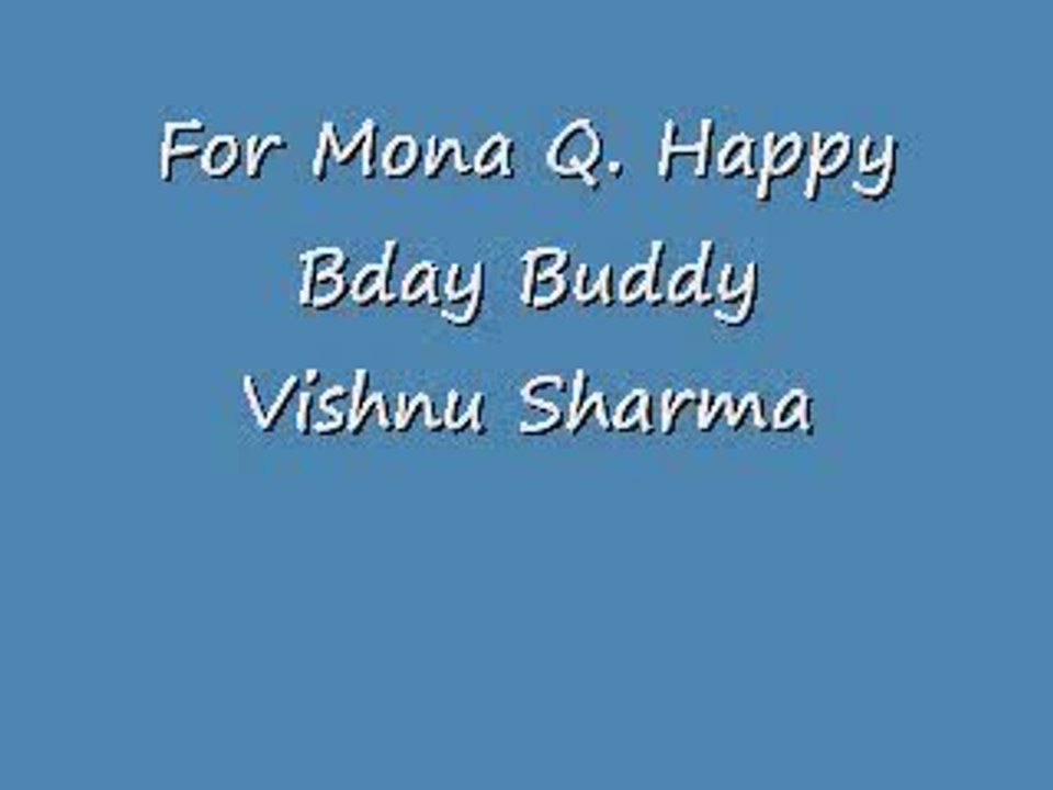 Happy Bday Mona :D