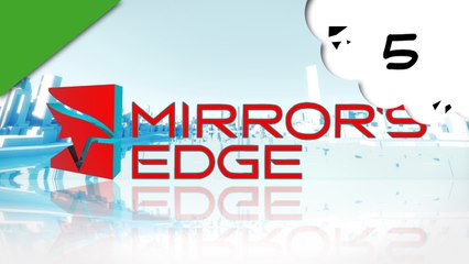 Mirror's edge HD - xbox 360 - 05 [Fin du jeu]