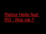 Rabza Hella feat RG : Nos vie !