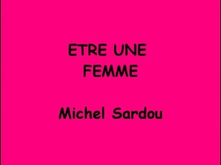Etre Une Femme Michel Sardou Video Dailymotion
