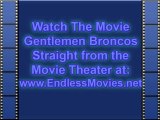 Watch Gentlemen Broncos for Free