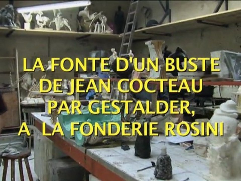 LA FONTE D'UN BUSTE DE JEAN COCTEAU A LA FONDERIE ROSINI