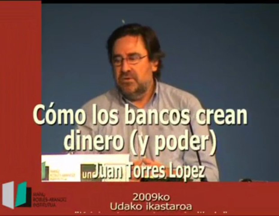 Cómo los bancos crean dinero (y poder) Juan Torres López