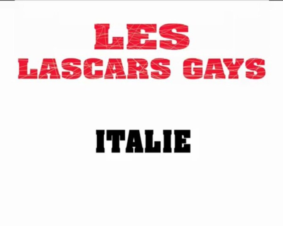 LES LASCARS GAYS - Italie