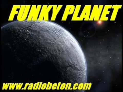 FUNKY PLANET & CaptainFunkOnTheRADIO Radio Béton! 93.6 Mhz Interview (BAD & CRASY DEEJAY PURE FUNKY ATTITUDE) 2009