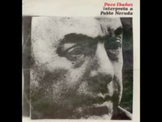 Paco Ibáñez - Inclinado en las tardes tiro mis tristes redes