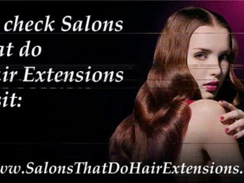 Salons That Do Hair Extensions
