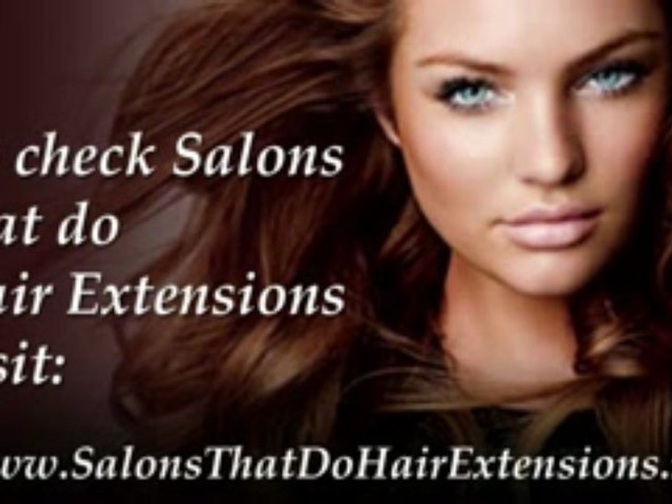 Salons That Do Hair Extensions video