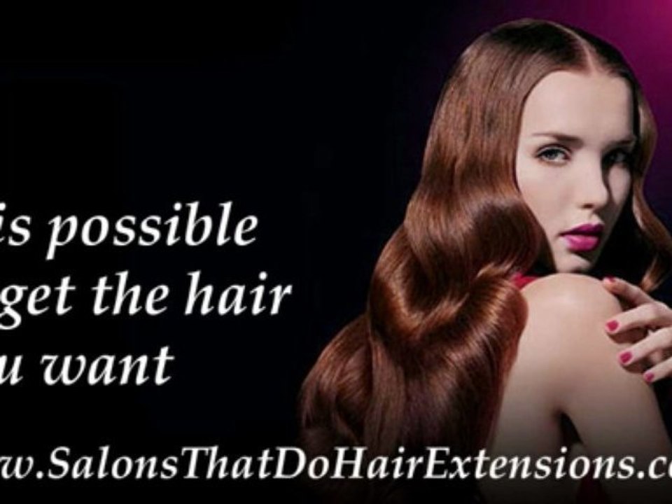 Salons That Do Hair Extensions tips
