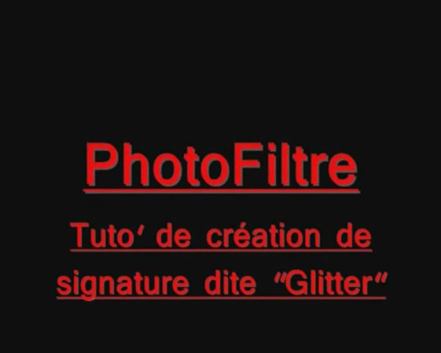 Tuto' PhotoFiltre, Création "Glitter"