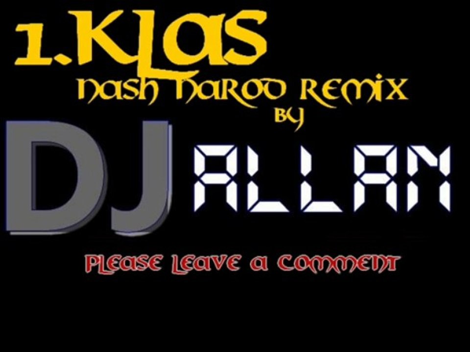 1Kla$ - Nash Narod Remix
