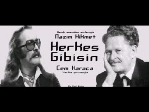 herkes gibisin - Nazım Hikmet & Cem Karaca