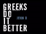 Greeks Do It Better