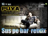 Puya Sus pe bar D J Grass remix feat Alex www.ch-zone.com