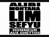 ALIBI MONTANA FEAT LIM SEFYU - HONNEUR AUX GHETTOS