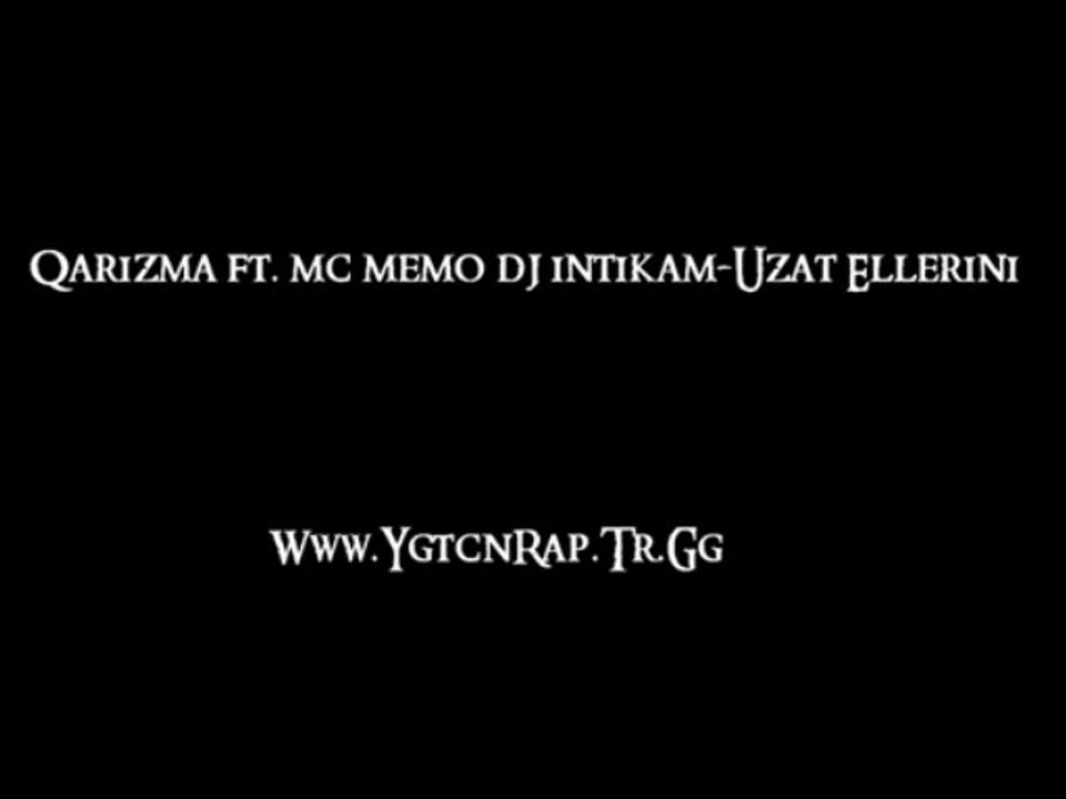 Qarizma Feat Mc Memo Dj İntikam-Uzat Ellerini (2009)