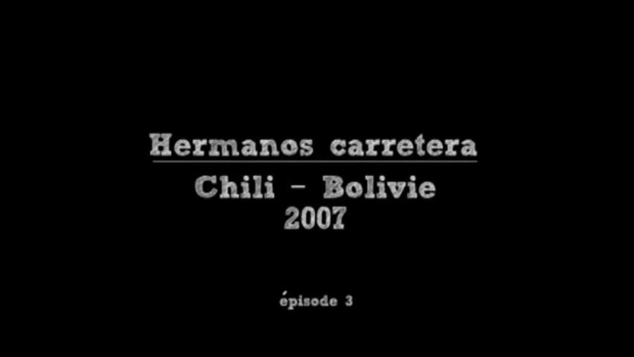 Chemin de fréres - Chili /Bolivie - 03