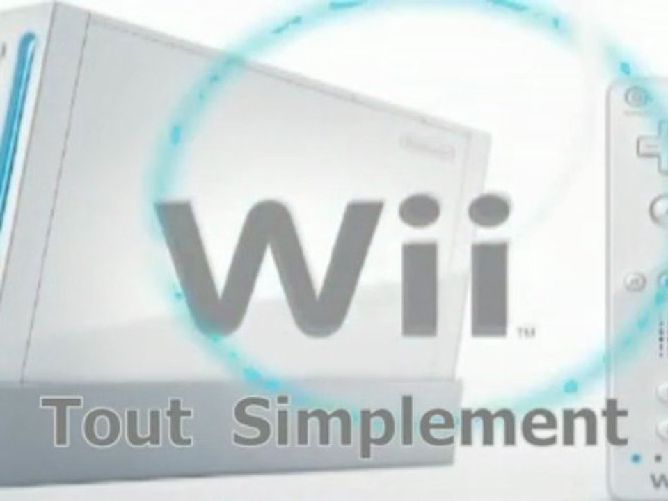WII  tout simplement