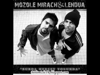 Mozole Mirach & Lendua- Bir Savaş bu Dünya