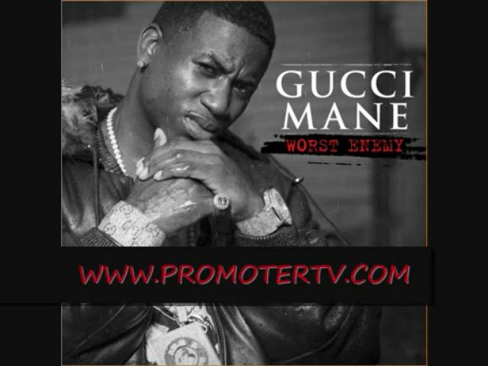 Gucci Mane My Own Worst Enemy (prod. Drumma Boy)