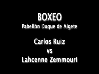 Carlos Ruiz VS Lahcenne Zemmouri  Boxeo Algte C5