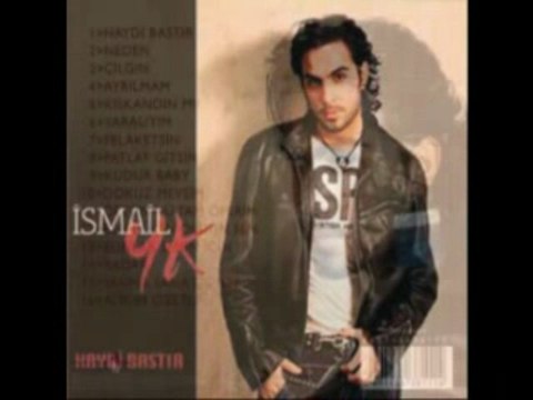 Ismail Yk - Haydi Bastir