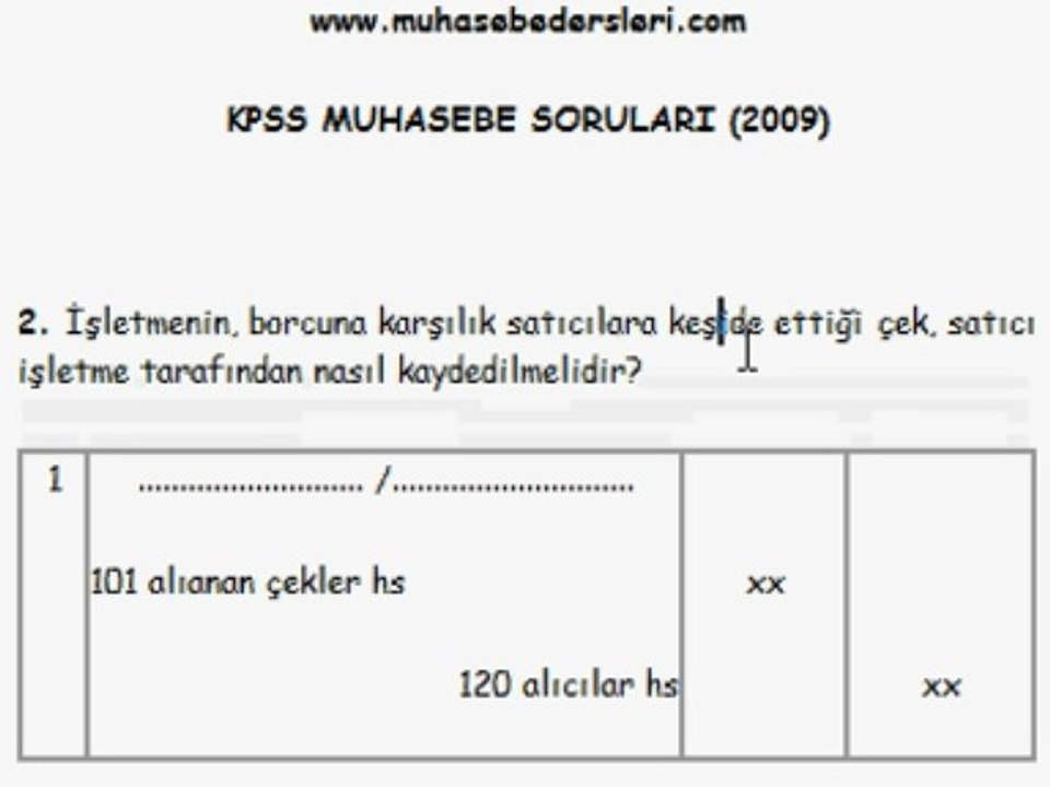 Muhasebe dersleri 2009 kpss muhasebe soru 2 Dailymotion Video