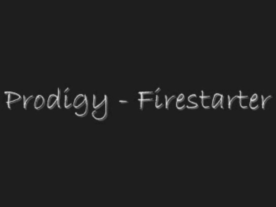 Prodigy Firestarter Vidéo Dailymotion