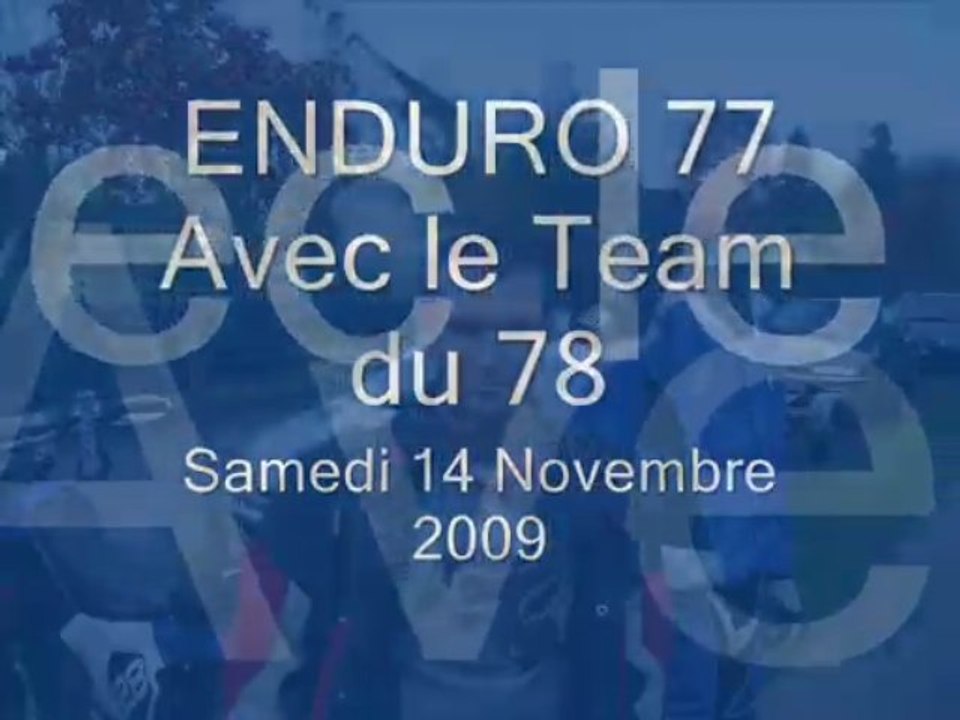 Randonée Enduro 77 Vs le Team du 78 Samedi 14 Novembre 2009