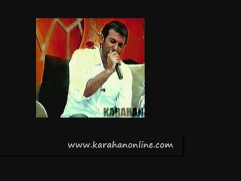 KARAHAN-AÇMA BUGÜN PERDELERİ-SAÇLARINI TARAMIŞSIN(CANLI)