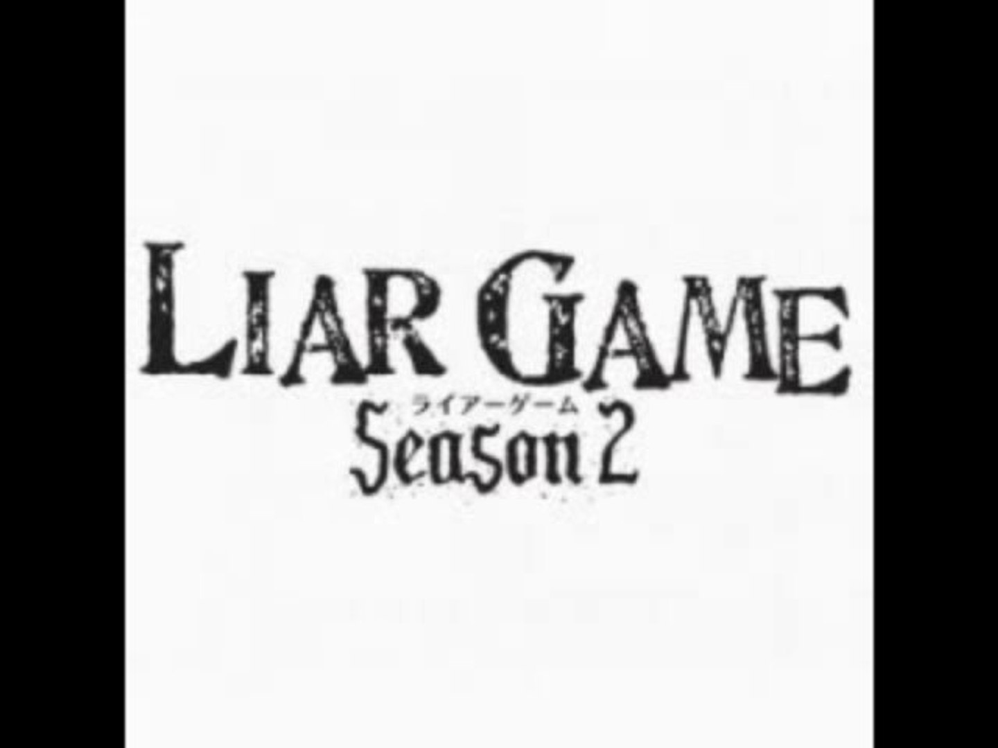 Nakata Yasutaka Liar Game Season2 動画 Dailymotion