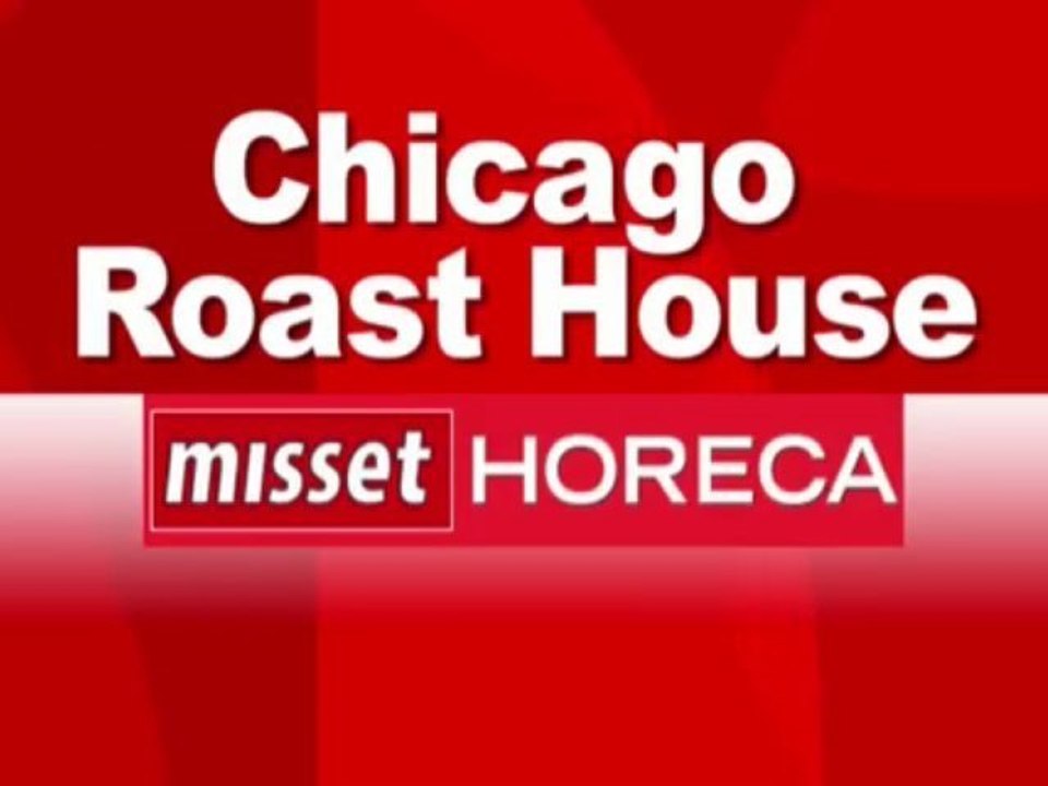 Misset Horeca Live 17-11-09 Chicago Roast House