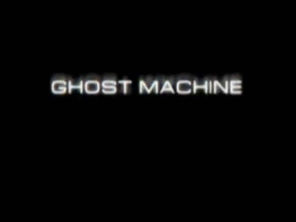 Ghost Machine - Trailer