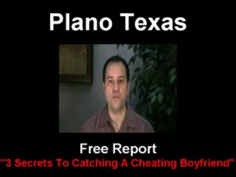 Catch A Cheating Boyfriend Plano Spouse Surveillance Texas