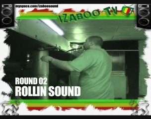 ROUND 02 SOUNDCLASH ROLLIN SOUND vs FAYA CREW