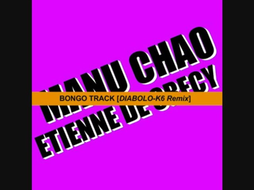 MANU CHAO vs ETIENNE DE CRECY