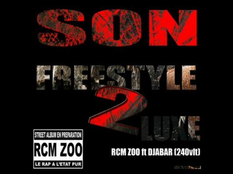 RCM ZOO Ft DJABAR (240 vlt) - Freestyle de luxe