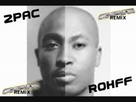 2PAC VS ROHFF K-SOS THUG 4 LIFE REMIX