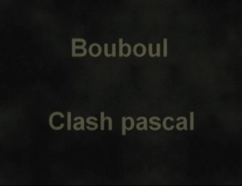 bouboul - Clash pascal