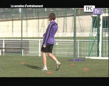 La semaine d'entrainement du TFC