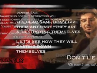 Awakening Don't lie to me, We'll Support Sami Yusuf.