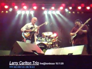 Larry Carlton Trio "Room 335"  live@bordeaux 19.11.09 (2)