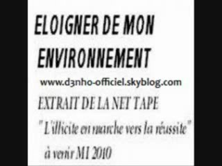 D3NHO eloigner de mon environnement net tape mi 2010