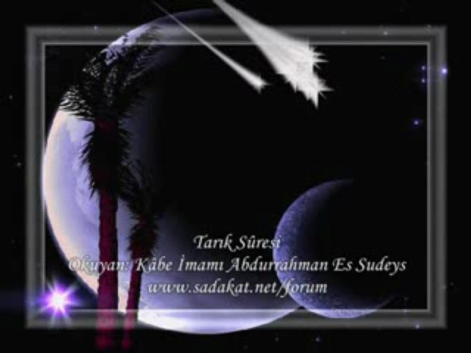 Tarık Suresi-Abdurrahman Es Sudeys