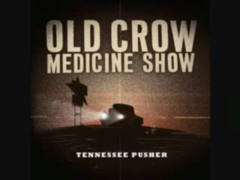 Old Crow Medicine Show - Alabama High Test