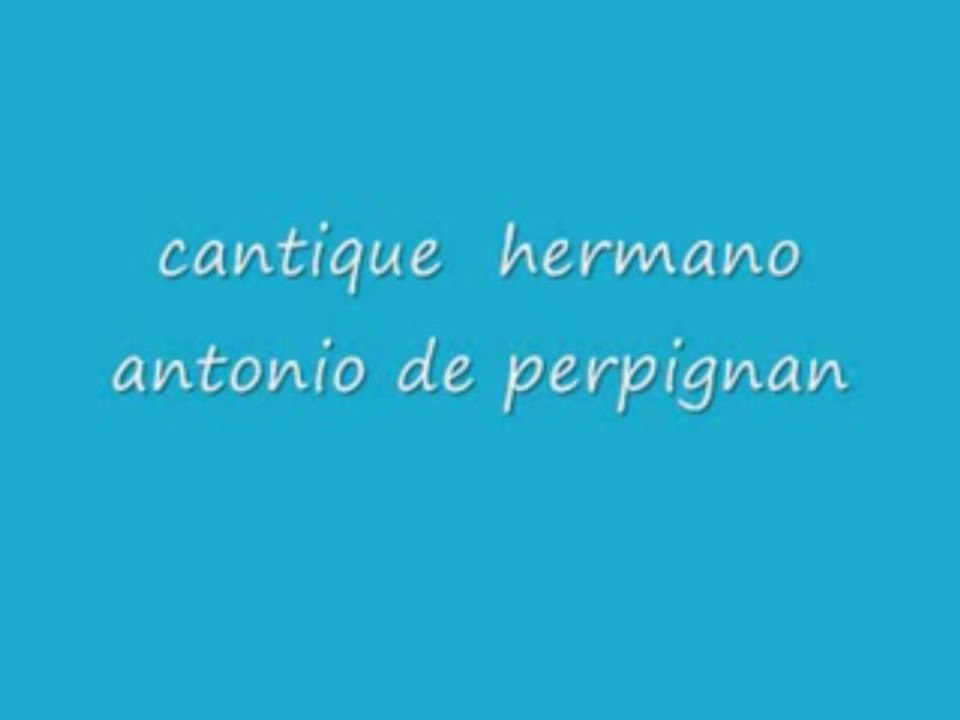 cantique hermano  antonio