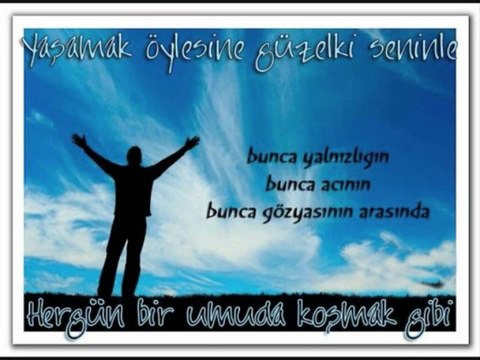 YıLDıZ TiLBe - YaSaMaK SeVGiLiM SeNiNLe GüZeL