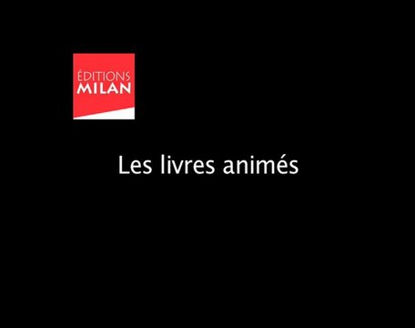 Éditions Milan - livres animés